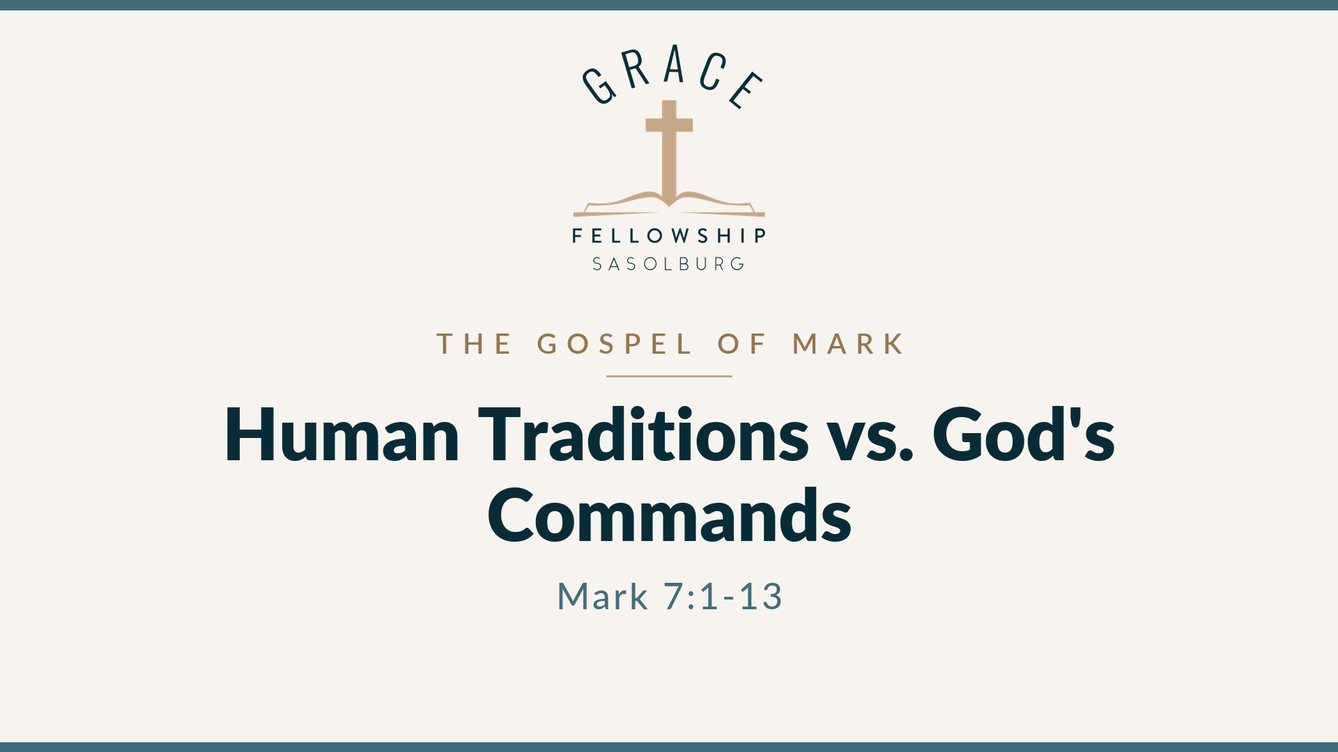 Human Traditions vs. God’s Commands