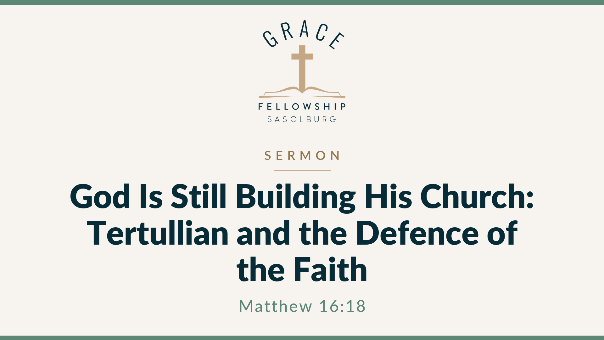 God Is Still Building His Church: Tertullian and the Defence of the Faith