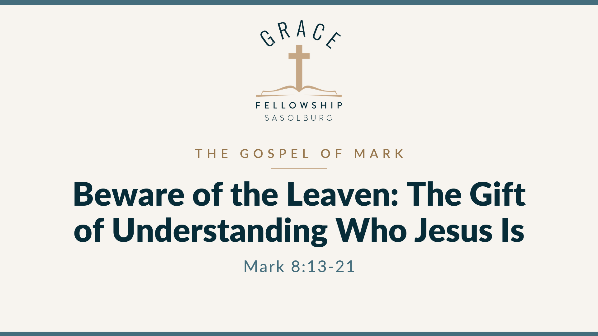 Beware of the Leaven: The Gift of Understanding Who Jesus Is