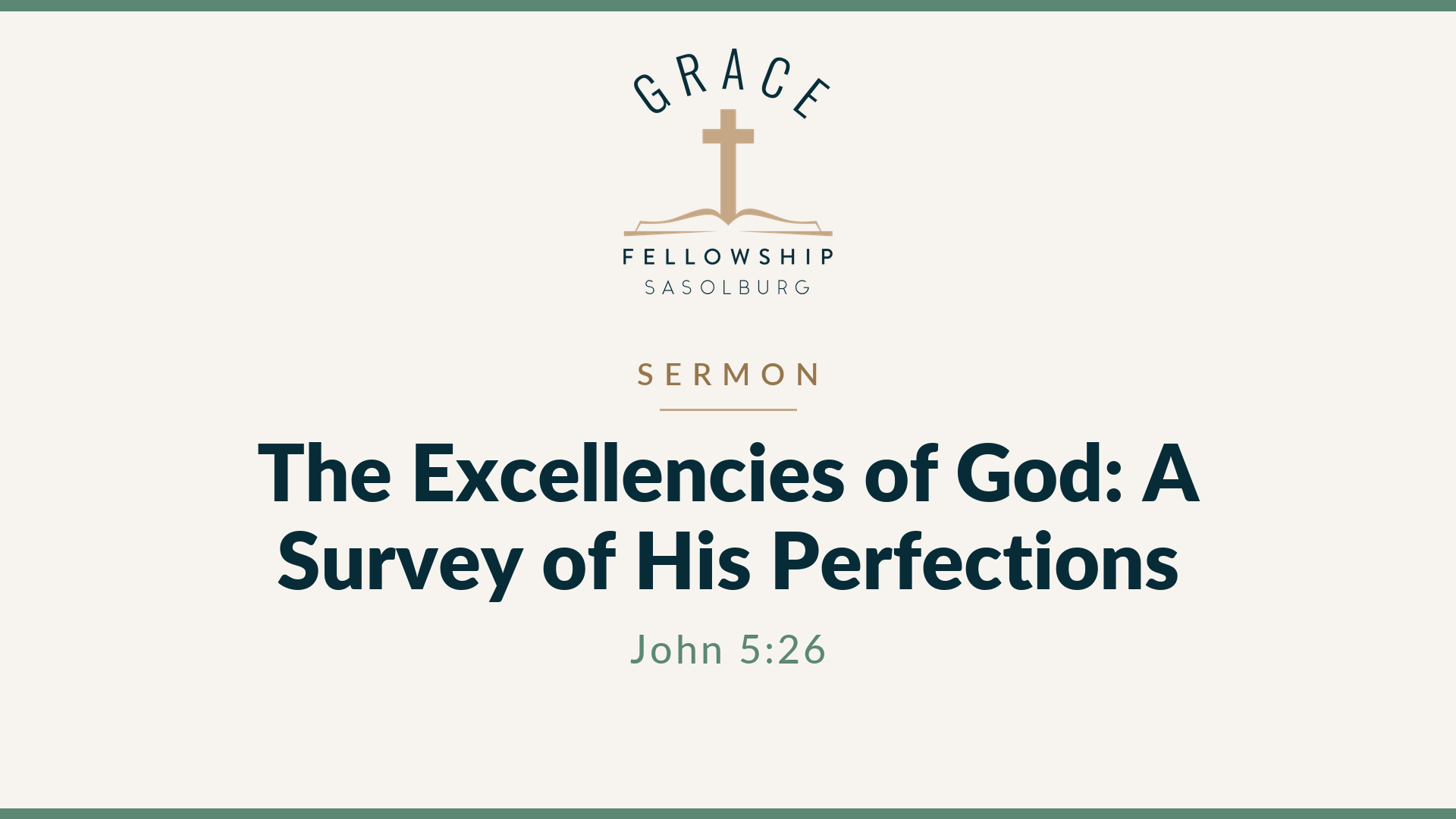 The Excellencies of God: A Survey of His Perfections