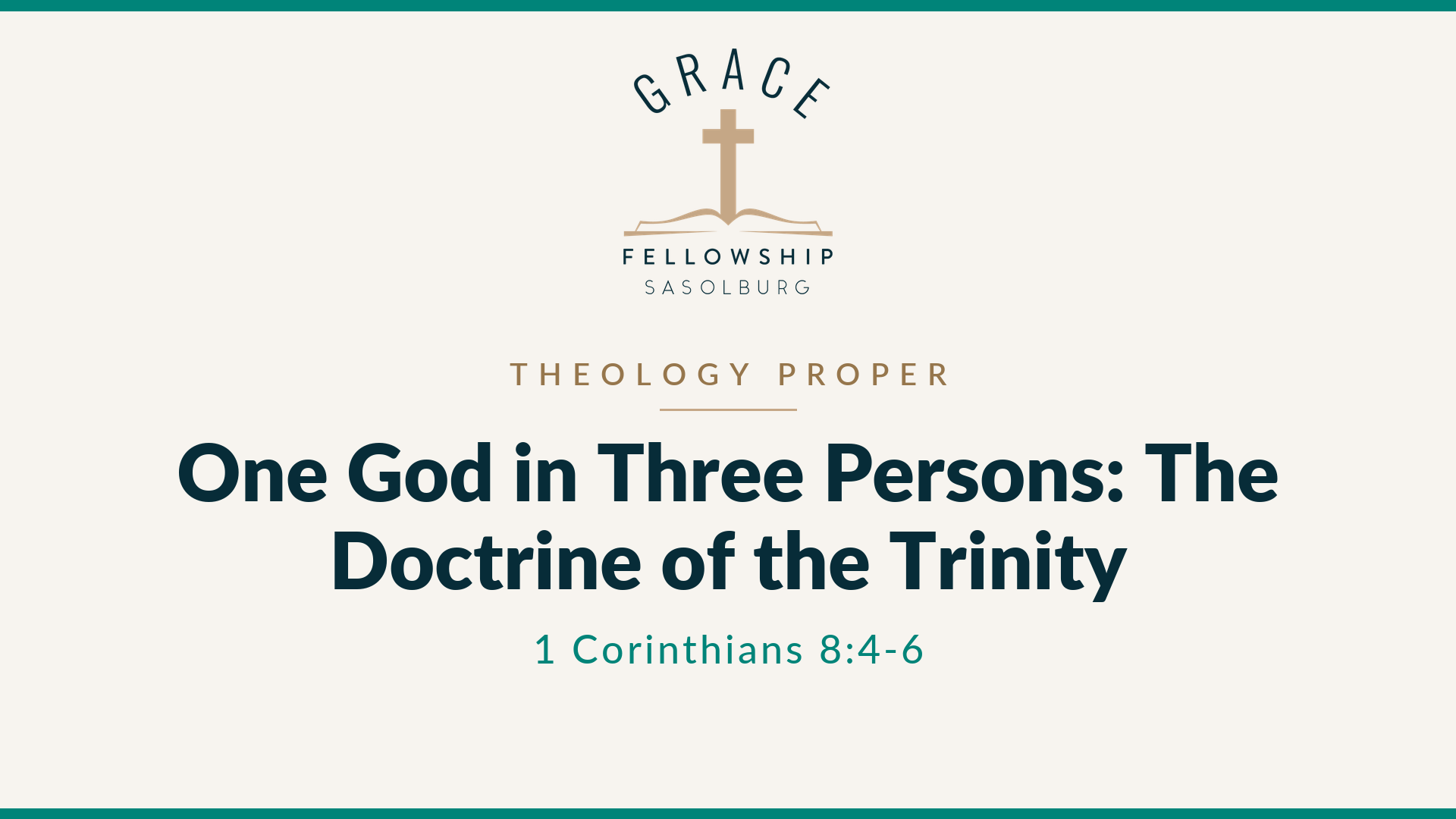 One God in Three Persons: The Doctrine of the Trinity